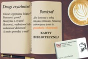 Do biblioteki zawsze z kartą czytelnika!