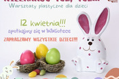 Warsztaty Wielkanocne dla dzieci