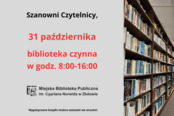 31.10. godziny otwarcia biblioteki