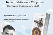 To jest także nasz Chrystus. Rozmowy z chrześcijanami LGBT+