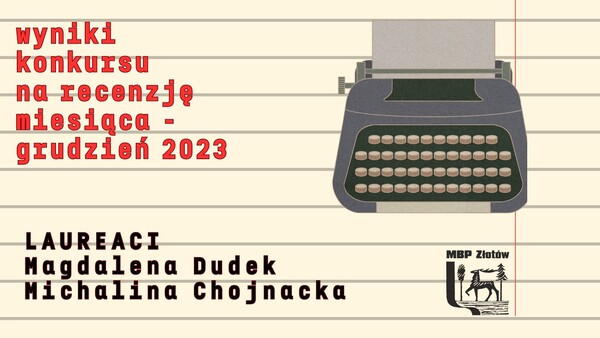 Wyniki konkursu na recenzję miesiąca - Grudzień 2023