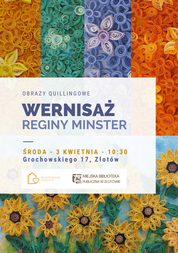 Obrazy quillingowe Reginy Minster - wernisaż wystawy