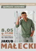 Spotkanie autorskie z Jakubem Małeckim