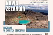 Nowa Zelandia nieznana w znanych obliczach - wystawa fotografii 