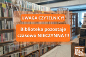 Biblioteka czasowo nieczynna!