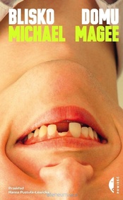 Michael Magee  -  Blisko domu