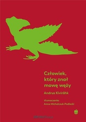 Andrus Kivirhk  -  Człowiek, który znał mowę węży
