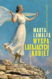 Marta Lamalfa  -  Wyspa latających kobiet